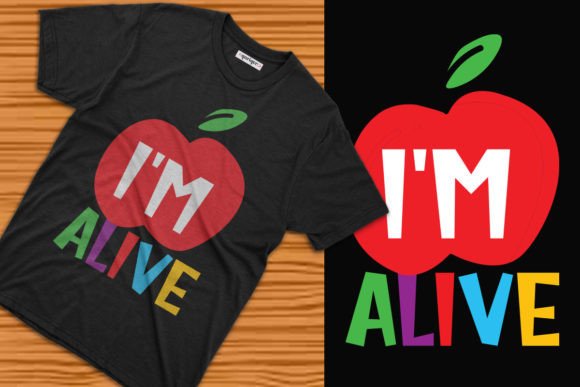 I’m Alive Back to School T-Shirt Design