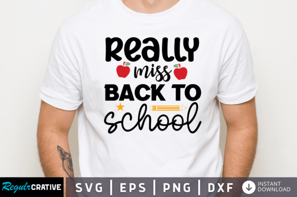 Really Miss Back to School SVG: A Versatile Digital Design for Nostalgic Celebrations and Everyday Creativity